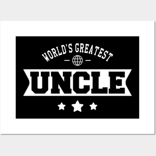 Uncle - World's greatest uncle Posters and Art